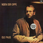 Ole Paus - Noen Der Oppe (VINYL SECOND-HAND)