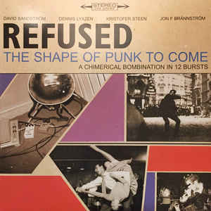 Refused - The Shape Of Punk To Come (VINYL)