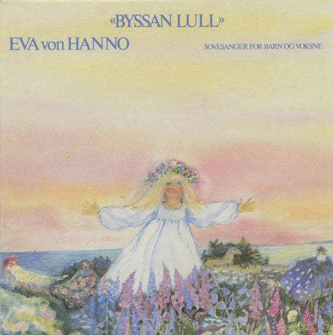 Eva Von Hanno - Byssan Lull-Sovesanger for barn og voksne (VINYL SECOND-HAND)