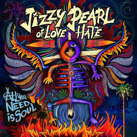 Jizzy Pearl Of Love/Hate - All You Need Is Soul (VINYL)