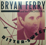 Bryan Ferry - Bitter Sweet (VINYL)