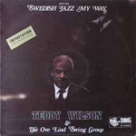 Teddy Wilson & The Ove Lind Swing Group Swedish Jazz My Way (VINYL SECOND-HAND)