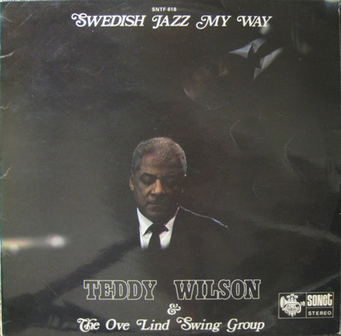 Teddy Wilson & The Ove Lind Swing Group - Swedish Jazz My Way (VINYL SECOND-HAND)