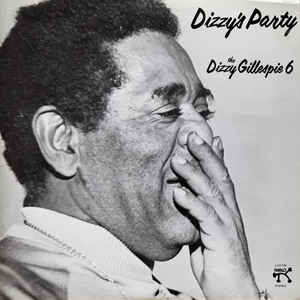The Dizzy Gillespie 6 – Dizzys Party (VINYL SECOND-HAND)