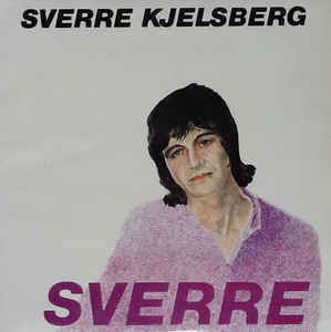 Sverre Kjelsberg - Sverre (VINYL SECOND-HAND)