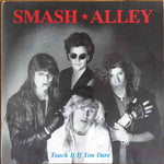Smash Alley - Touch If You Dare (VINYL SECOND-HAND)