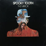 Spooky Tooth - The Mirror (VINYL SECOND-HAND)