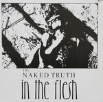The Naked Truth - In The Flesh (VINYL SECOND-HAND)