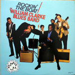 The William Clarke Blues Band - Rockin' The Boat (VINYL SECOND-HAND)