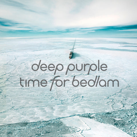 Deep Purple - Time For Bedlam(CDM)