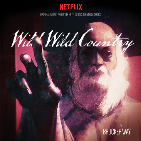 Brocker Way - Wild Wild Country (Original Music from the Netflix Documentary Series)(VINYL)